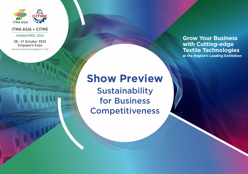 Smarter, Greener Machines – ITMA ASIA + CITME Singapore 2025 Show Preview