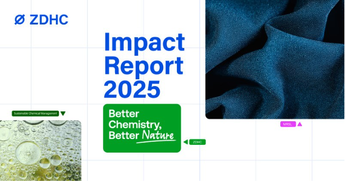 ZDHC Foundation releases 2025 impact report with new sustainability milestones